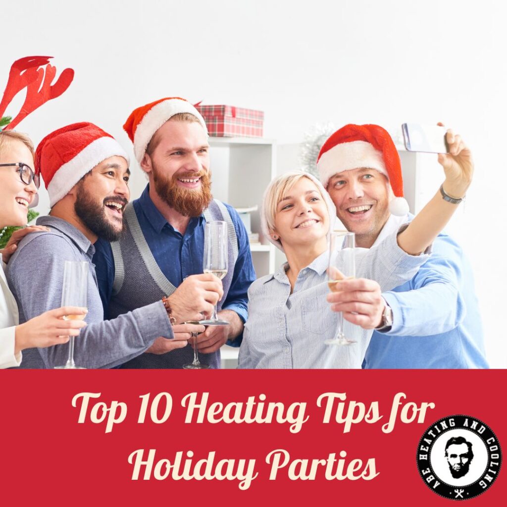 Top 10 Furnace & Heating Tips for Holiday Parties