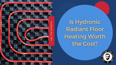 Is Hydronic Radiant Floor Heating Worth the Cost?